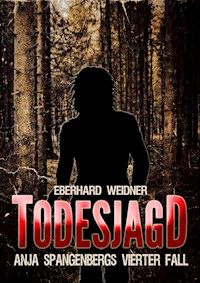 TODESJAGD - Eberhard Weidner - E-Book