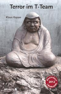 Terror im T-Team - Klaus Kayser - E-Book