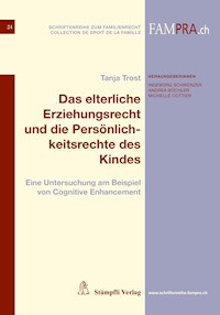 Das elterliche Erziehungsrecht und die Persönlichkeitsrechte des Kindes - Tanja Trost - E-Book