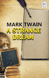 A Strange Dream - Mark Twain - E-Book
