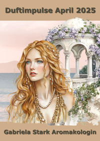 Duftimpulse April 2025 - Gabriela Stark - E-Book