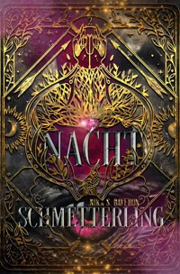 Nachtschmetterling: Knisternde Dark Fantasy Romance (Ashitara-Chroniken 2) - Nika S. Daveron - E-Book