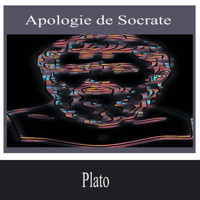 Apologie de Socrate - Plato - Hörbuch