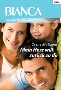 Mein Herz will zurück zu dir - Cathy Mcdavid - E-Book