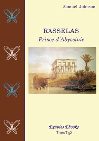Rasselas, Prince d'Abyssinie - Samuel Johnson - E-Book