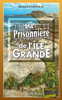 La prisonnière de l'Île Grande - Bernard Enjolras - E-Book