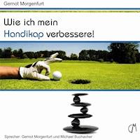 Wie ich mein Handikap verbessere -  - Hörbuch