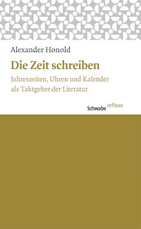 Die Zeit schreiben - Alexander Honold - E-Book
