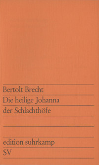 Die heilige Johanna der Schlachthöfe - Bertolt Brecht - E-Book