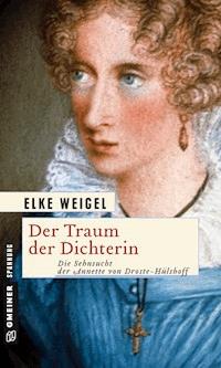 Der Traum der Dichterin - Elke Weigel - E-Book