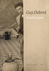 Guy Debord - Anselm Jappe - E-Book