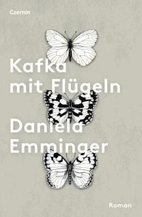 Kafka mit Flügeln - Daniela Emminger - E-Book