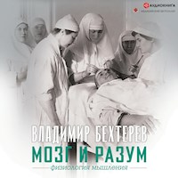 Мозг и разум: физиология мышления - Владимир Бехтерев - Hörbuch