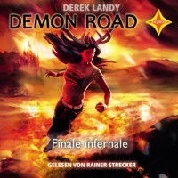 Finale Infernale - Demon Road, Teil 3 (gekürzt) - Derek Landy - Hörbuch