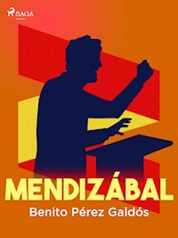 Mendizábal - Benito Pérez Galdòs - E-Book
