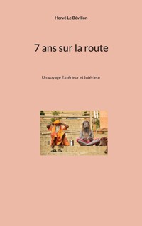 7 ans sur la route - Hervé Le Bévillon - E-Book