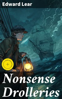 Nonsense Drolleries - Edward Lear - E-Book