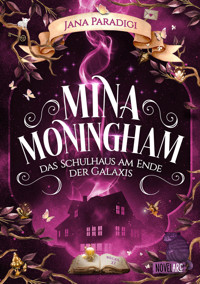 Mina Moningham - Das Schulhaus am Ende der Galaxis - Jana Paradigi - E-Book