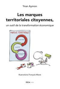 Les marques territoriales citoyennes - Yvan Aymon - E-Book