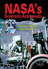 NASA's Scientist-Astronauts - Shayler David - E-Book