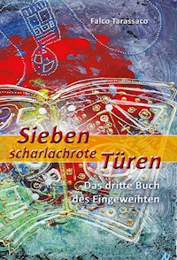 Sieben Scharlachrote Türen - Falco Tarassaco - E-Book