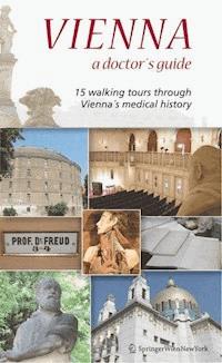 Vienna – A Doctor’s Guide - Wolfgang Regal - E-Book