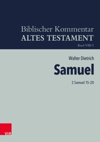 2 Samuel 15–20 - Walter Dietrich - E-Book