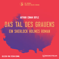 Das Tal des Grauens - Ein Sherlock Holmes Roman (Ungekürzt) - Sir Arthur Conan Doyle - Hörbuch