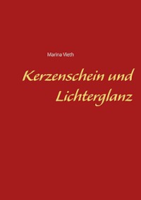 Kerzenschein und Lichterglanz - Marina Vieth - E-Book