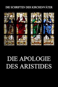 Die Apologie des Aristides - Aristides von Athen - E-Book