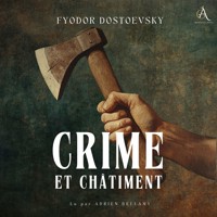 Crime et Châtiment - Livre Audio - Fiodor Dostoievski - Hörbuch