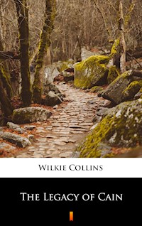 The Legacy of Cain - Wilkie Collins - E-Book