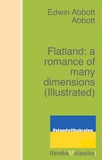 Flatland: a romance of many dimensions - Edwin Abbott Abbott - E-Book