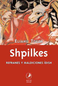Shpilkes - Eliahu Toker - E-Book