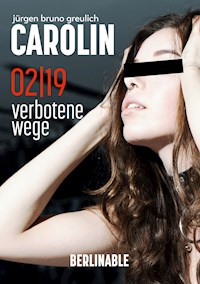 Carolin. Die BDSM Geschichte einer Sub - Folge 2 - Jürgen Bruno Greulich - E-Book