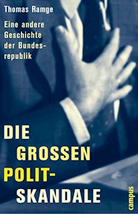 Die großen Polit-Skandale - Thomas Ramge - E-Book