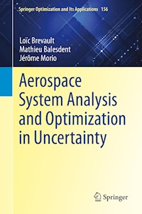 Aerospace System Analysis and Optimization in Uncertainty - Loïc Brevault - E-Book