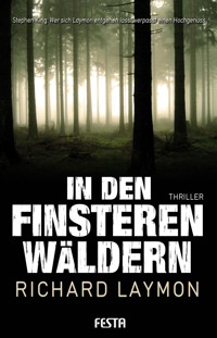 In den finsteren Wäldern - Richard Laymon - E-Book