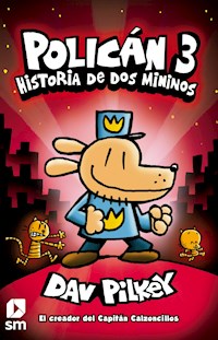 Policán 3. Historia de dos mininos - Dav Pilkey - E-Book