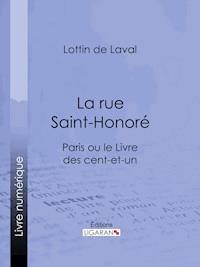 La rue Saint-Honoré - Lottin de Laval - E-Book