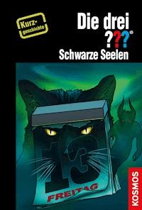 Die drei ??? Schwarze Seelen (drei Fragezeichen) - André Minninger - E-Book
