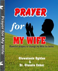 Prayers for my Wife - Olusola Coker - E-Book