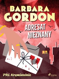 Adresat nieznany - Barbara Gordon - E-Book