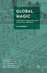 Global Magic - Alf Hornborg - E-Book