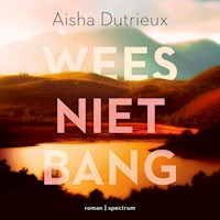 Wees niet bang - Aisha Dutrieux - Hörbuch