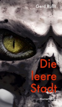 Die leere Stadt - Gerd Rufft - E-Book