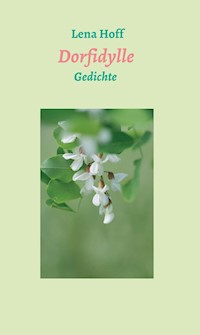 Dorfidylle - Lena Hoff - E-Book