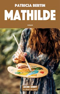 Mathilde - Patricia Bertin - E-Book