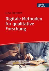 Digitale Methoden für qualitative Forschung - Lina Franken - E-Book