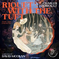 Riquet with the Tuft (Story Time, Episode 196) - Charles Perrault - Hörbuch